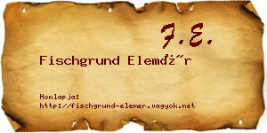 Fischgrund Elemér névjegykártya